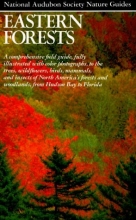 Cover art for Eastern Forests (Audubon Society Nature Guides)