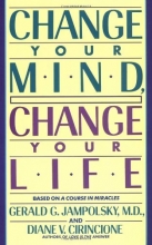 Cover art for Change Your Mind, Change Your Life