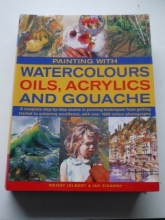 Cover art for Painting with Watercolors, Oils, Acrylics and Gouache