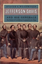 Cover art for Jefferson Davis and His Generals: The Failure of Confederate Command in the West (Modern War Studies)