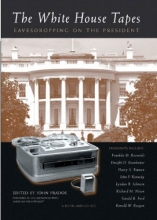 Cover art for The White House Tapes: Eavesdropping on the President (Book & CD)