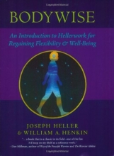 Cover art for Bodywise: An Introduction to Hellerwork for Regaining Flexibility and Well-Being