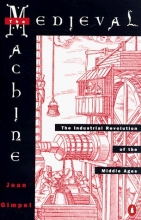 Cover art for Medieval Machine: The Industrial Revolution of the Middle Ages