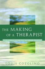 Cover art for The Making of a Therapist: A Practical Guide for the Inner Journey