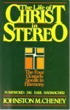 Cover art for Life of Christ in Stereo: The Four Gospels Combined As One
