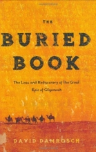 Cover art for The Buried Book: The Loss and Rediscovery of the Great Epic of Gilgamesh