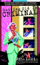 Cover art for Getting Old is Criminal (Gladdy Gold Mysteries)