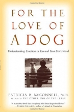 Cover art for For the Love of a Dog: Understanding Emotion in You and Your Best Friend