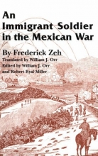 Cover art for An Immigrant Soldier in the Mexican War (Elma Dill Russell Spencer Series in the West and Southwest)