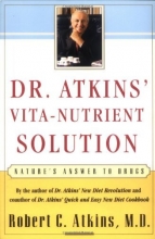 Cover art for Dr. Atkins' Vita-Nutrient Solution: Nature's Answer to Drugs