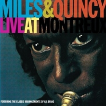 Cover art for Live at Montreux: Miles & Quincy Featuring the Classic Arrangements of Gil Evans