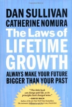 Cover art for The Laws of Lifetime Growth: Always Make Your Future Bigger Than Your Past