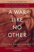 Cover art for A War Like No Other: How the Athenians and Spartans Fought the Peloponnesian War