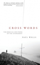 Cover art for Cross Words: The Biblical Doctrine of Atonement