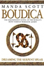 Cover art for Dreaming the Serpent Spear: Boudica 4