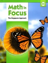 Cover art for Math in Focus : The Singapore Approach  Student Book, Grade 3A
