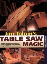 Cover art for Jim Tolpin's Table Saw Magic, Second Edition