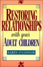 Cover art for Restoring Relationships With Your Adult Children