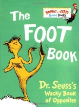 Cover art for The Foot Book: Dr. Seuss's Wacky Book of Opposites