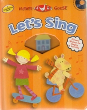 Cover art for Let's Sing - a Mother Goose Nursery Rhymes Book (with audio CD)