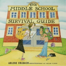 Cover art for The Middle School Survival Guide: How to Survive from the Day Elementary School Ends until the Second High School Begins