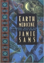 Cover art for Earth Medicine: Ancestor's Ways of Harmony for Many Moons