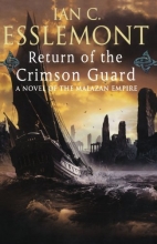 Cover art for Return of the Crimson Guard: A Novel of the Malazan Empire (Malazan Empire Novels (Unnumbered))