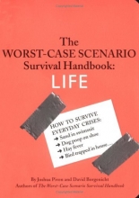 Cover art for The Worst-Case Scenario Survival Handbook: Life (Worst Case Scenario)