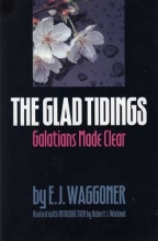 Cover art for The glad tidings: Galations made clear