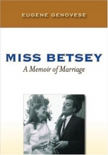 Cover art for Miss Betsey: A Memoir of Marriage