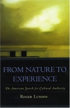 Cover art for From Nature to Experience: The American Search for Cultural Authority (American Intellectual Culture)