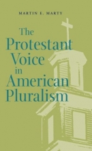Cover art for The Protestant Voice in American Pluralism (George H. Shriver Lecture Series in Religion in American History)