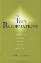 Cover art for The Two Reformations: The Journey from the Last Days to the New World