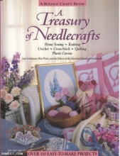 Cover art for A Treasury of Needlecrafts: Home Sewing, Knitting, Crochet, Cross-stitch, Quilting, Plastic Canvas