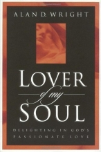 Cover art for Lover of My Soul: Delighting in God's Passionate Love