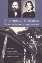 Cover art for Albertus and Christina: The Van Raalte Family, Home and Roots