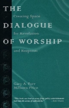 Cover art for The Dialogue of Worship: Creating Space for Revelation and Response (Faithgrowth, 2)