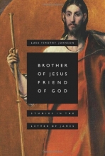 Cover art for Brother of Jesus, Friend of God: Studies in the Letter of James