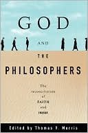 Cover art for God and the Philosophers: The Reconciliation of Faith and Reason