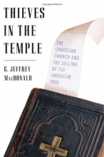 Cover art for Thieves in the Temple: The Christian Church and the Selling of the American Soul