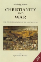 Cover art for Christianity and War and Other Essays Against the Warfare State