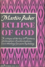 Cover art for Eclipse of God a Critique of the Key 20th Cent. Philosophies Existentialism Crisis Theology and Jungian Psychology