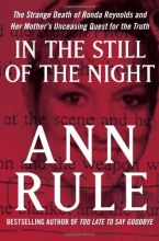 Cover art for In the Still of the Night: The Strange Death of Ronda Reynolds and Her Mother's Unceasing Quest for the Truth