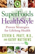 Cover art for SuperFoods HealthStyle: Proven Strategies for Lifelong Health