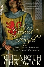 Cover art for The Greatest Knight: The Unsung Story of the Queen's Champion
