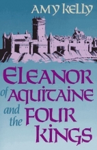 Cover art for Eleanor of Aquitaine and the Four Kings (Harvard paperbacks)