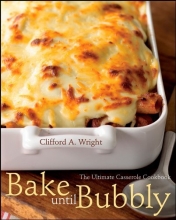 Cover art for Bake Until Bubbly: The Ultimate Casserole Cookbook