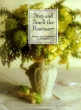 Cover art for Stop and Smell the Rosemary: Recipes and Traditions to Remember
