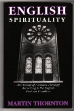 Cover art for English Spirituality: An Outline of Ascetical Theology According to the English Pastoral Tradition