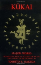 Cover art for Kukai and His Major Works: Kukai: Major Works